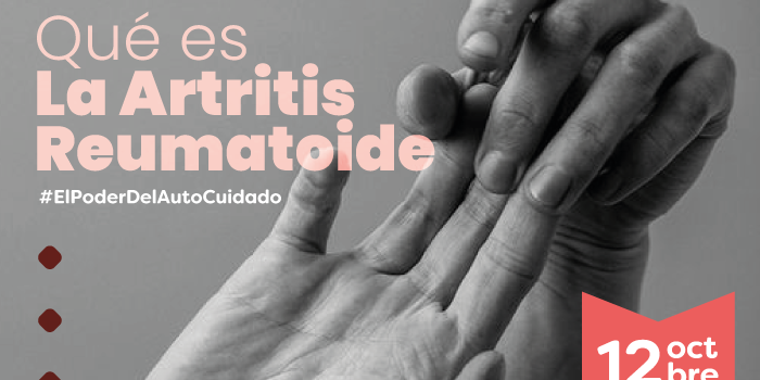Blog_que-es artritis reumatoide, dia mundia del artritis, enfermedad cronica, enfermedad autoinmune, dolor en las articulaciones