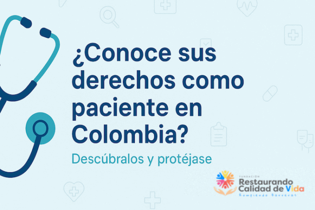 Conoce sus derechos como paciente en Colombia Conoce sus derechos como paciente en Colombia